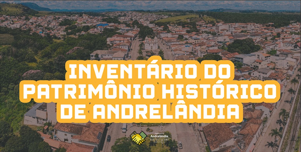 Você está visualizando atualmente Inventário do Patrimônio Histórico de Andrelândia