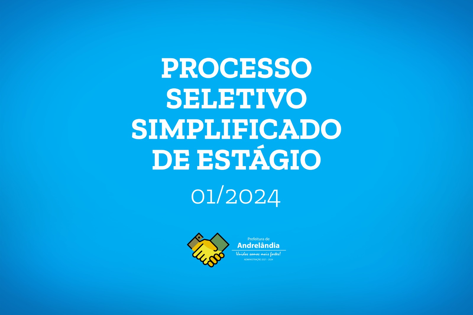 Você está visualizando atualmente Processo Seletivo Simplificado de Estágio  – Edital 01/2024