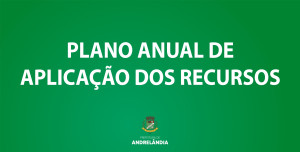 Leia mais sobre o artigo PLANO ANUAL DE APLICAÇÃO DOS RECURSOS