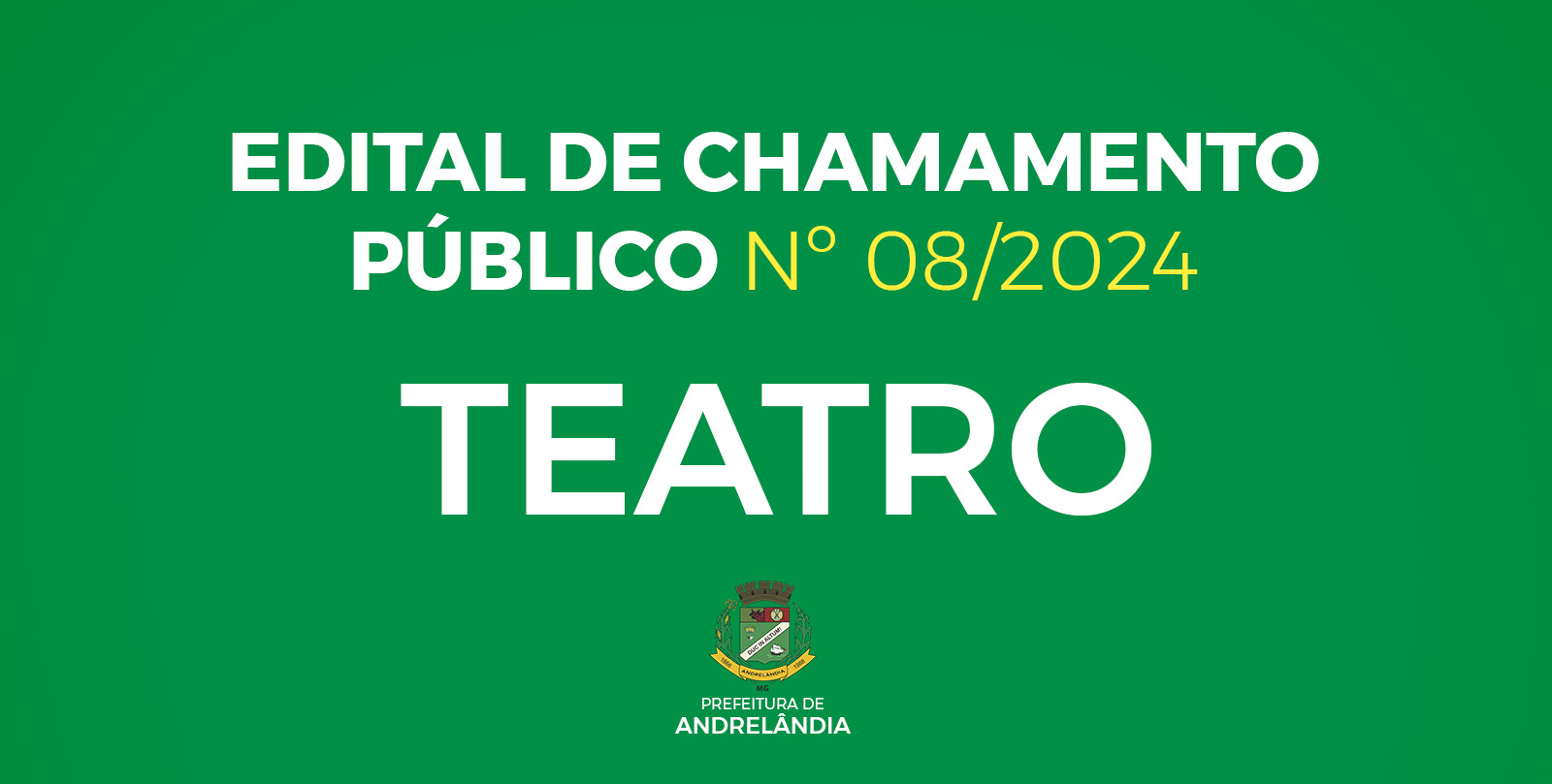 Leia mais sobre o artigo EDITAL PARA FOMENTO À EXECUÇÃO DE AÇÕES CULTURAIS (APOIO DIRETO A PROJETOS) EDITAL DE CHAMAMENTO PÚBLICO Nº 08/2024 – TEATRO