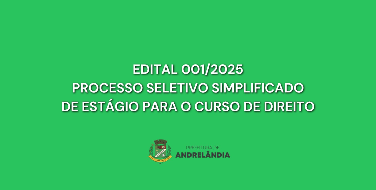 Leia mais sobre o artigo Edital 001/2025 Processo Seletivo Simplificado de Estágio para o Curso de Direito